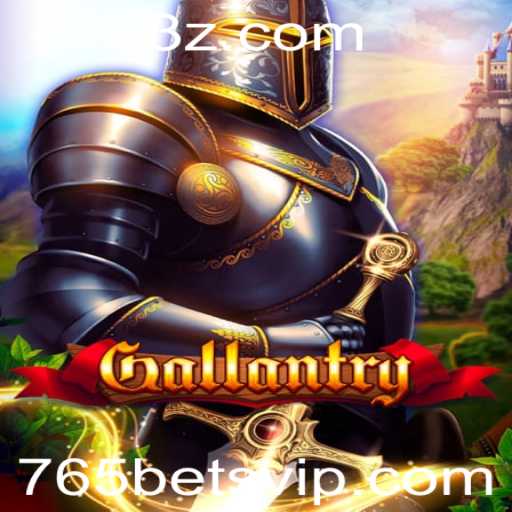 Gallantry: Explorando o Novo Fenômeno dos Jogos com a Estratégia '765 Bet'